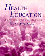 Health Education: A Cognitive Behavioral Approach