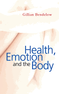 Health, Emotion and the Body