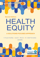 Health Equity: A Solutions-Focused Approach