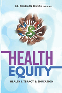 Health Equity: Health Literacy and Education