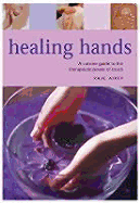 Health Essentials: Healing Hands - Airey, Raje