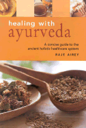 Health Essentials: Healing with Ayurveda