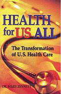 Health for Us All: The Transformation of U.S. Healthcare