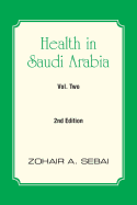 Health in Saudi Arabia Volume Two: Second Edition