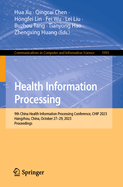 Health Information Processing: 9th China Health Information Processing Conference, CHIP 2023, Hangzhou, China, October 27-29, 2023, Proceedings