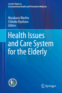 Health Issues and Care System for the Elderly