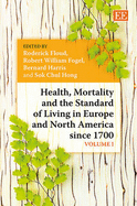 Health, Mortality and the Standard of Living in Europe and North America Since 1700