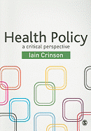 Health Policy: A Critical Perspective