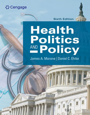 Health Politics and Policy - Morone