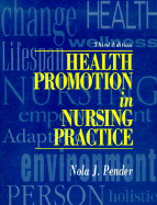 Health Promotion in Nursing Practice - Pender, Nola J, RN, Ph.D., Faan