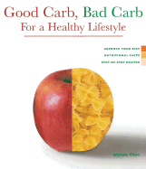 Health Series: Good Carb, Bad Carb for a Healthy Lifestyle - Chan, Wynnie, Dr.