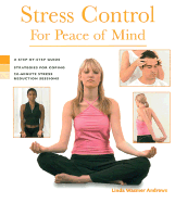Health Series: Stress Control for Peace of Mind Health Series: Stress Control for Peace of Mind - Wasmer Andrews, Linda, and Andrews, Linda Wasmer