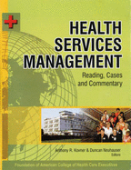 Health Services Management: Reading Cases and Commentary