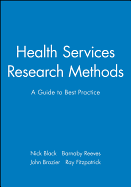 Health Services Research Methods: A Guide to Best Practice
