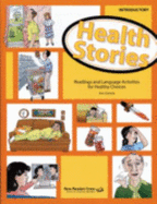 Health Stories Introductory Student Book: Reading and Language Activities for Healthy Choices