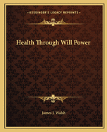 Health Through Will Power