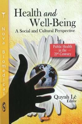 Health & Well-Being: A Social and Cultural Perspective - L, Quynh (Editor)