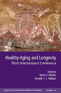 Healthy Aging and Longevity: Third International Conference, Volume 1114