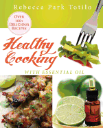 Healthy Cooking with Essential Oil