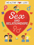 Healthy for Life: Sex and Relationships