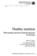 Healthy Nutrition: Preventing Nutrition-Related Diseases in Europe