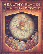 Healthy Places, Healthy People: A Culturally Handbook for Community Nursing Practice