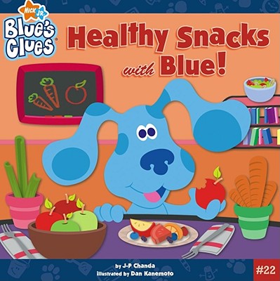 Healthy Snacks with Blue! - Chanda, J P