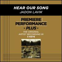 Hear Our Song - Jadon Lavik