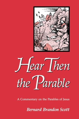 Hear Then the Parable - Scott, Bernard Brandon (Translated by)