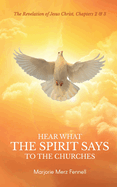 Hear What the Spirit Says to the Churches
