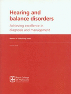 Hearing and Balance Disorders: Achieving Excellence in Diagnosis and Management