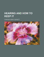 Hearing and How to Keep It