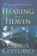 Hearing from Heaven: Recognizing the Voice of God - Copeland, Gloria