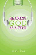 Hearing God as a Teen