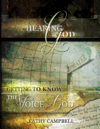 Hearing God: Getting to Know the Voice of God