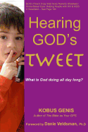 Hearing God's Tweet: What Is God Doing All Day Long?