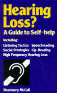 Hearing Loss?: A Guide to Self-help
