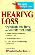 Hearing Loss: Questions You Have--Answers You Need