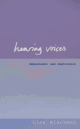 Hearing Voices: Embodiment and Experience