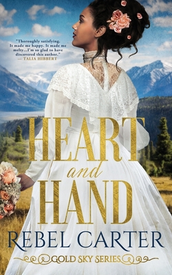 Heart and Hand: Interracial Mail Order Bride - Carter, Rebel