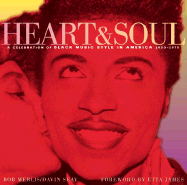 Heart and Soul: A Celebration of Black Music Style in America, 1930-1975