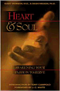 Heart and Soul: Awakening Your Passion to Serve