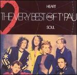 Heart and Soul: The Very Best of T'Pau [EMI]