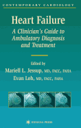 Heart Failure: A Clinician's Guide to Ambulatory Diagnosis and Treatment