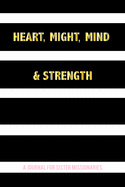 Heart, Might, Mind and Strength: A Journal for Sister Missionaries