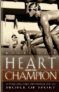 Heart of a Champion: A Year-Long Daily Devotional for the People of Sport