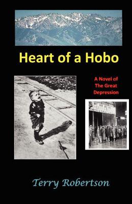 Heart of a Hobo - Robertson, Terry, Dr.