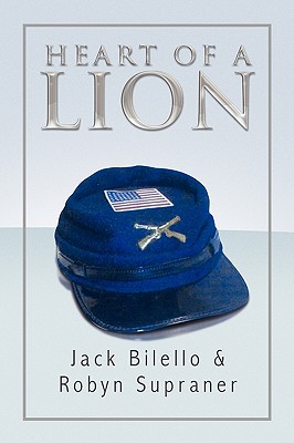 Heart of a Lion - Jack Bilello & Robyn Supraner, Bilello