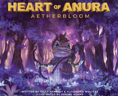 Heart of Anura: Aetherbloom