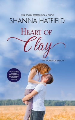 Heart of Clay: (Sweet Western Romance) - Hatfield, Shanna